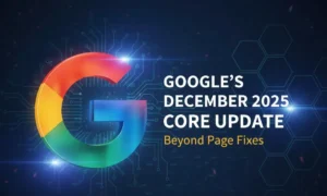 Googles December 2025 Core Update